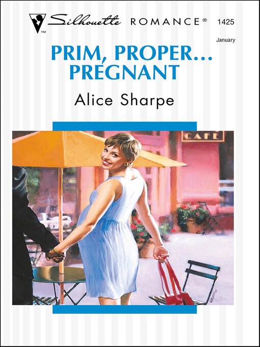 Title details for Prim, Proper . . . Pregnant by Alice Sharpe - Available